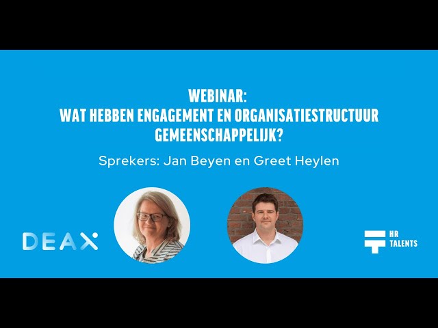 Webinar: Wat hebben engagement en organisatiestructuur gemeenschappelijk?