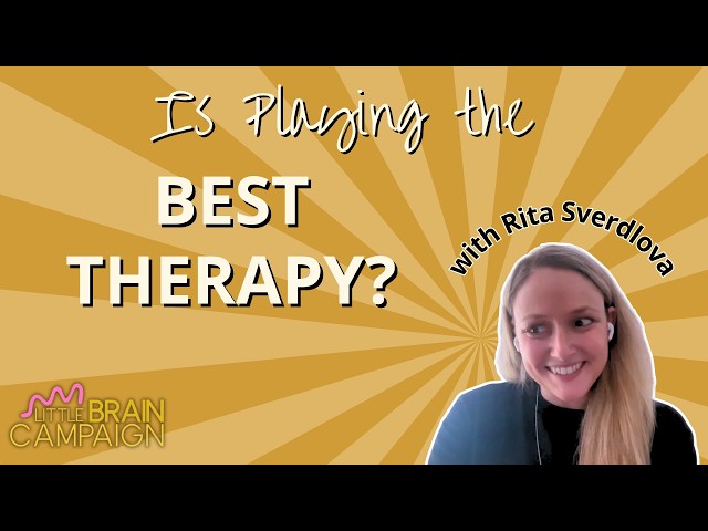 The Science Behind Play-Based Therapy for Children | Episode 92 with Rita Sverdlova