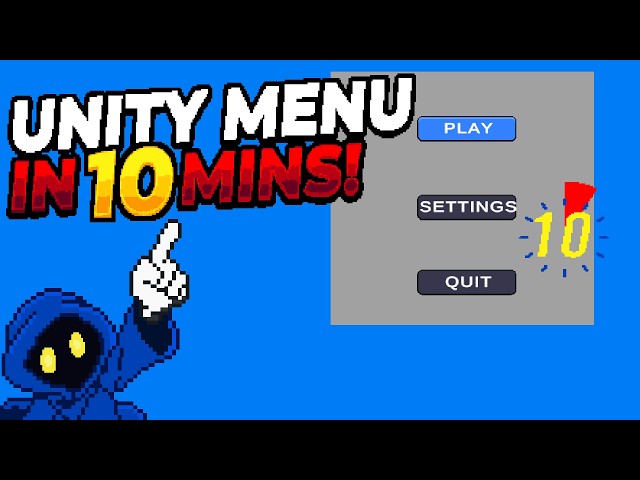 How To Make A Simple Main Menu In Unity (Under 10 Minutes)
