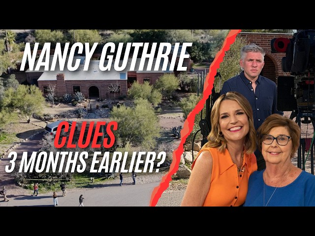Nancy Guthrie disappearance: clues from three months earlier?