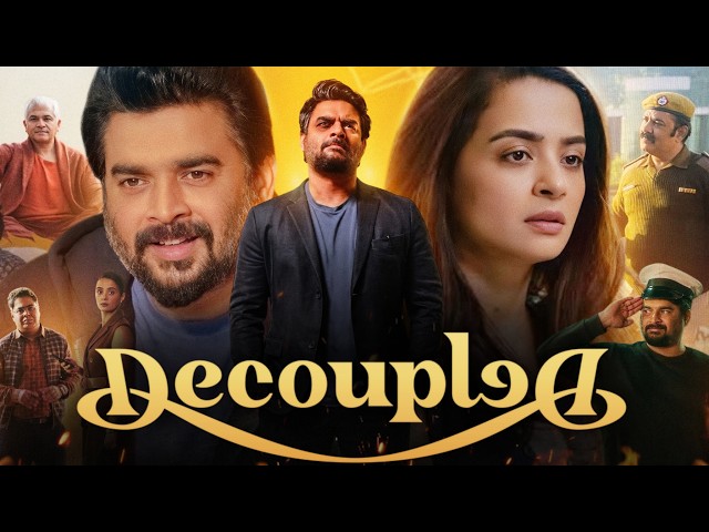 Decoupled Full Movie | R. Madhavan | Surveen Chawla | Arista Mehta | Chetan Bhagat | Explain & Story