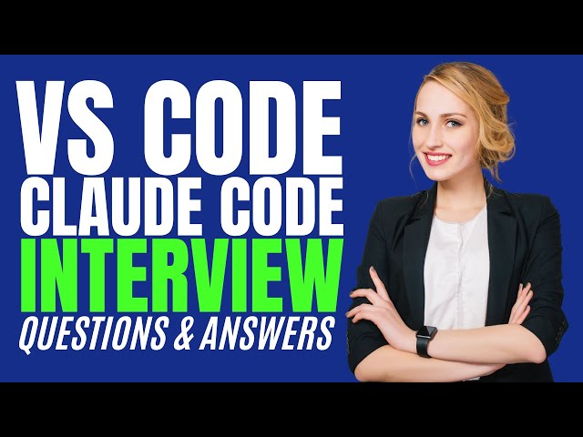 VS Code Claude Code Interview Questions and Answers (How to PASS an VS Code Claude Code Interview!)