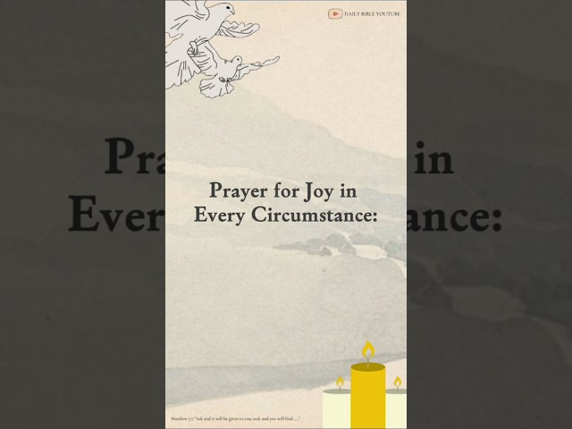 Prayer for Joy in Every Circumstance. #shorts #prayers #dailyprayers