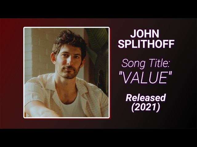 John Splithoff "Value" - (HQ Audio) w-Lyrics (2021)