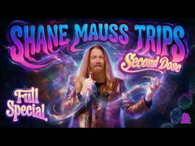 Shane Mauss | Trips: Second Dose (Full Comedy Special)