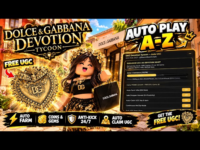 [FREE UGC] Dolce&Gabbana Devotion Tycoon OP SCRIPT (AUTO PLAY A - Z) | *PASTEBIN*