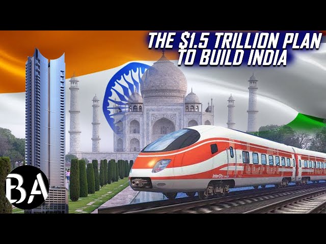 The $1.5 Trillion Plan To Build India