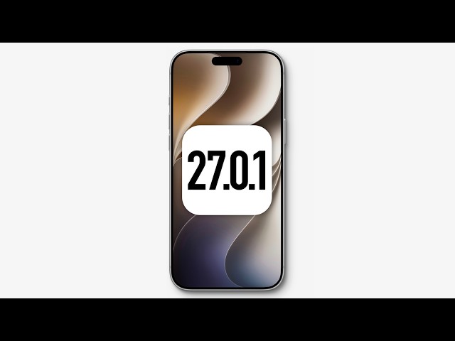 iOS 27.0.1 Update is here - Everything you need to know!