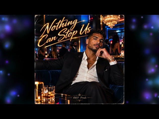Nothing Can Stop Us - Funk R&B Rare 2026 (RKO Prods)