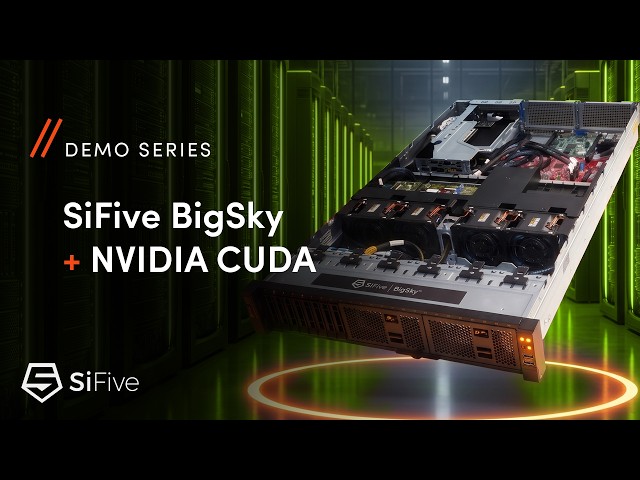 SiFive BigSky RISC-V CPU Complex + NVIDIA CUDA Demo
