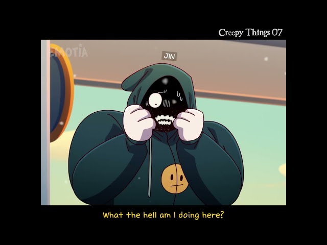 [7] I hate my face - Creepy Things | EMOTIA