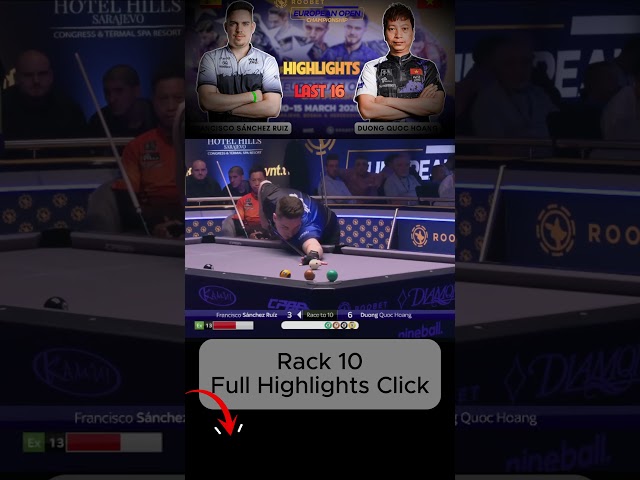 Rack 10 Francisco Sanchez Ruiz vs Dương Quốc Hoàng Last 16