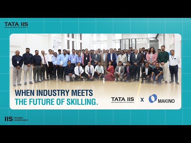 How Tata IIS & Makino are Shaping the Future of Manufacturing with Hands‑On Learning #SmartMFG