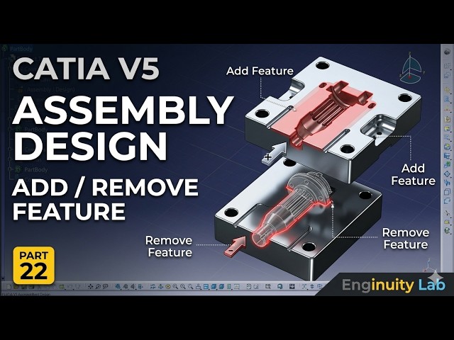 How Create Mould Using Multiple Components | Add & Remove Feature CATIA V5 Assembly Design Part 22