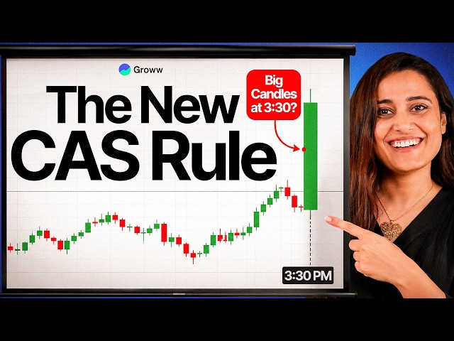 Why Does Nifty Jump After 3:30? New CAS Closing Rules Explained