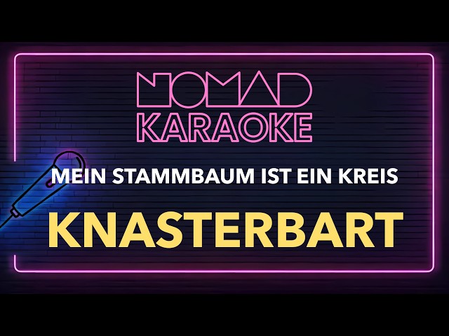 Knasterbart - Mein Stammbaum ist ein kreis (Karaoke)