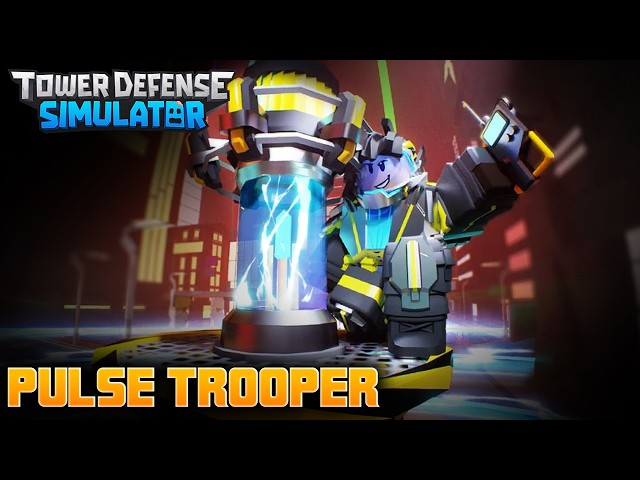 Pulse Trooper Trailer | Tower Defense Simulator