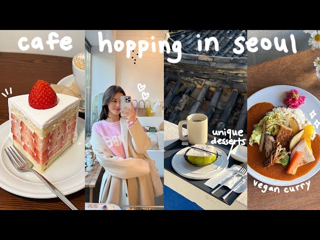 cafe hopping in seoul 🇰🇷 aesthetic desserts, hanok cafes, michelin guide kalguksu, local shops