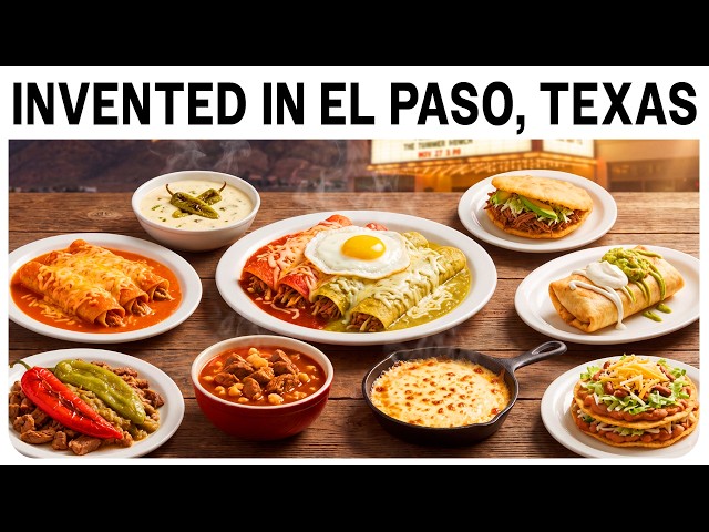 10 Foods Invented in El Paso, Texas