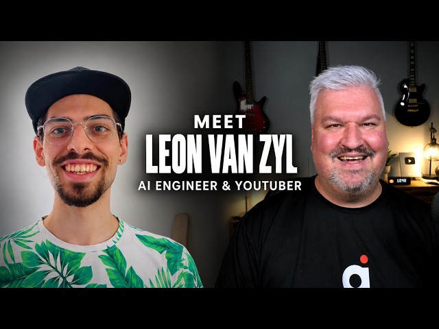 Meet Leon van Zyl | AI Engineer & YouTuber