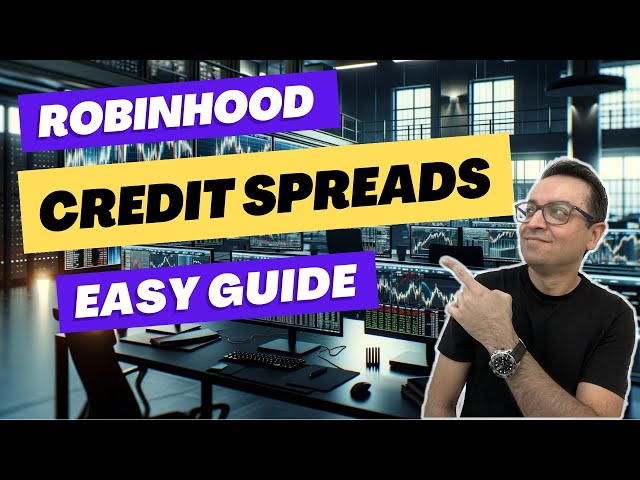 How to Trade Credit Spreads on Robinhood