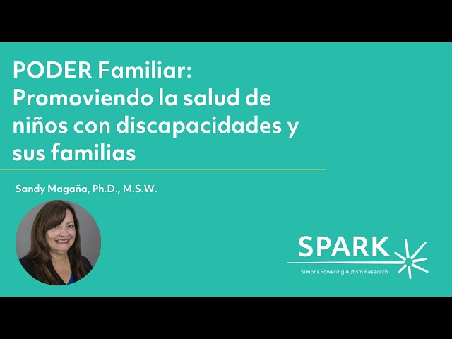 PODER Familiar: Promoviendo la salud de niños con discapacidades y sus familias