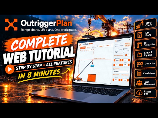 Complete OutriggerPlan Web Tutorial (2026) | Range Charts, Lift Plans & Crane Planning Software