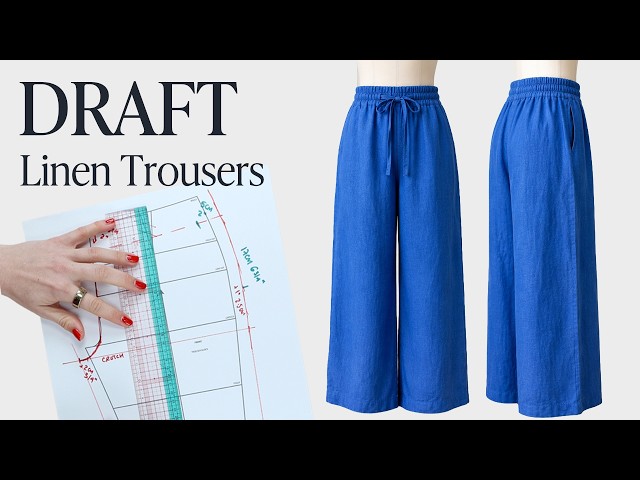 How to Draft Linen Trousers | Step-by-Step Pattern Drafting Tutorial