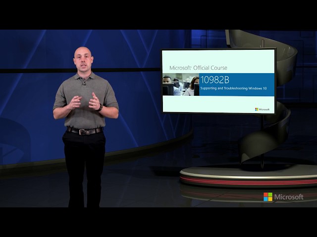 Supporting and Troubleshooting Windows 10 (M10982)
