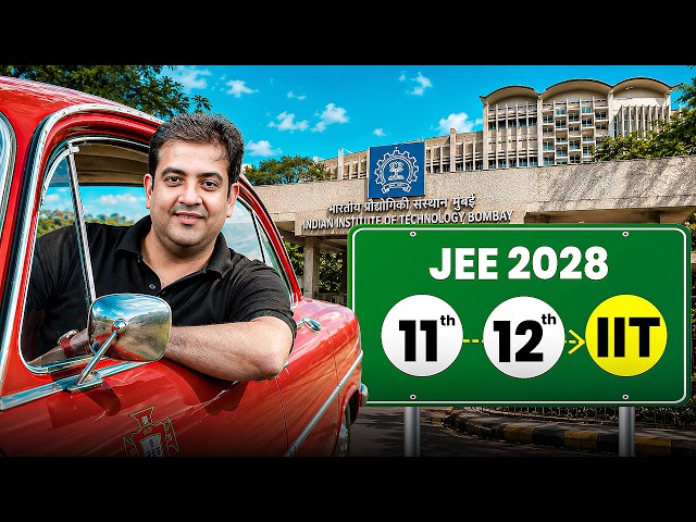 🚨 JEE 2028: The Only Roadmap You Need for IIT Bombay