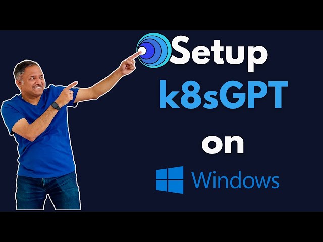 k8sGPT on Windows in 5 Mins OR LESS!