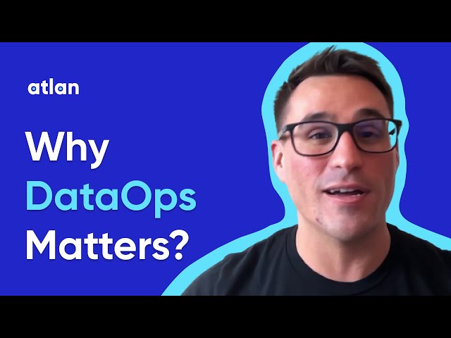 What is DataOps, Why is DataOps important & How Does it Actually Work?
