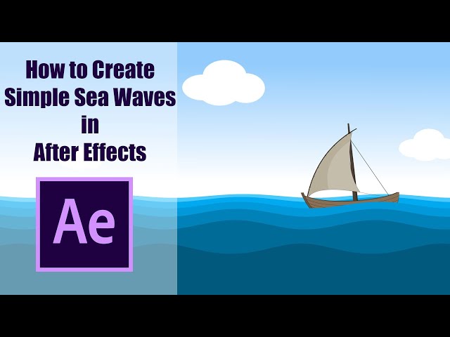 How to Create Simple Sea Waves in After Effects | Adobe After Effects Tutorial