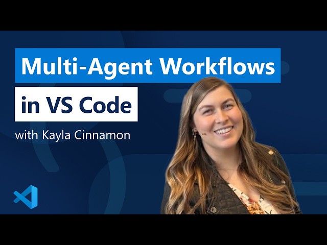 Multi-agent workflows in VS Code