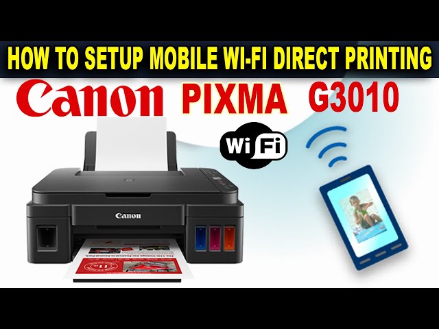 Canon Pixma G3010 Mobile Wi-Fi Direct Setup I Canon Wi-Fi Printing.