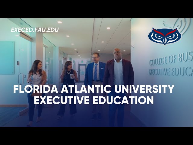 Advance Your Career with FAU Executive Education | Flexible Programs for Working Professionals