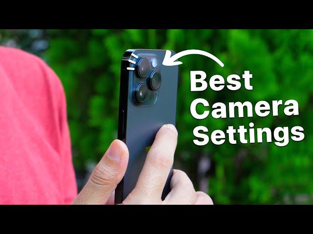 iPhone Camera Settings You Should Change for Best Camera Settings on iPhone (Shoot Like A Pro)