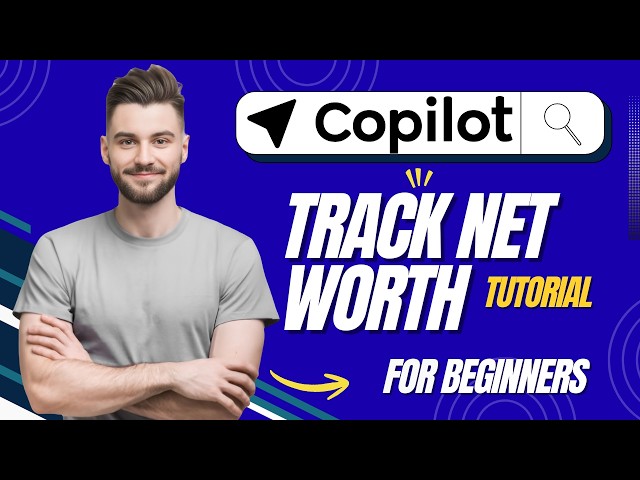 How to Track Your Net Worth in Copilot Money (Step by step)