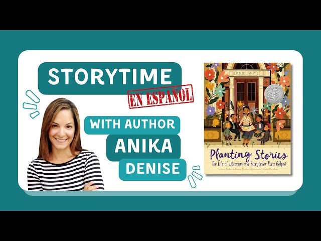 Storytime Video en español:  Planting Stories: The Life of Librarian and Storyteller Pura Belpré