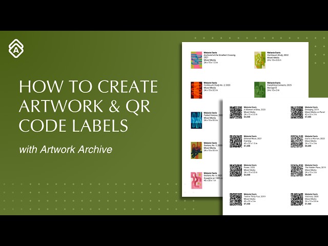 How to Create Artwork and QR Code Labels with Artwork Archive