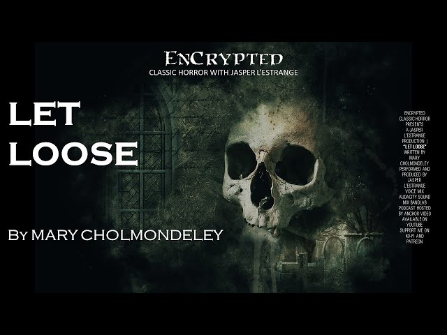 "Let Loose" by Mary Cholmondeley | Scary horror stories | Audiobook