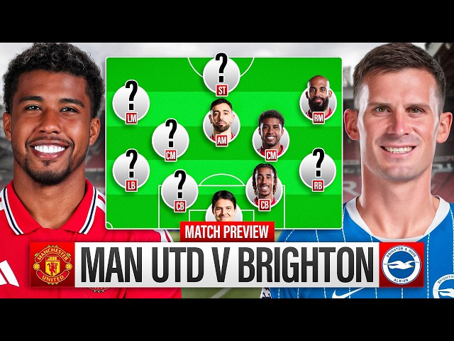 Carrick Has To Win! Santos STARTS! Man United vs Brighton Tactical Preview