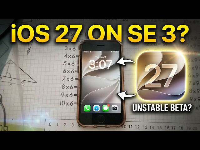 iOS 27 Developer Beta 1 on the iPhone SE 3rd Gen