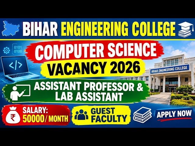 Bihar Engineering Recruitment 2026 || Computer Science Vacancy 2026 || Lecturers & Lab Assistant