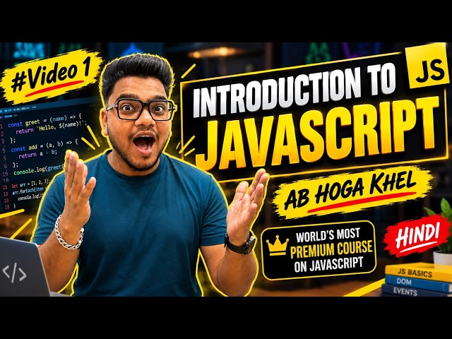 Introduction to JavaScript in Hindi | What is JavaScript? | Complete JavaScript Course | #vídeo1