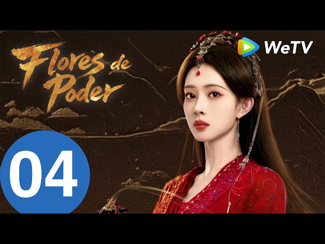 Flores do Poder  | Episódio 04 Completo (Blossoms of Power) | Meng Ziyi & He Yu | WeTV Portuguese