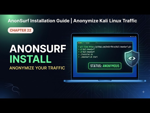 AnonSurf Installation Guide | Anonymize Kali Linux Traffic | Chapter 22 #kali #linux #cybersecurity