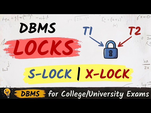 Locks in DBMS | Types of Locking Protocols Explained | Shared & Exclusive Lock | AKTU