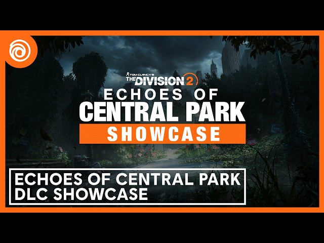 The Division 2: Echoes of Central Park Showcase