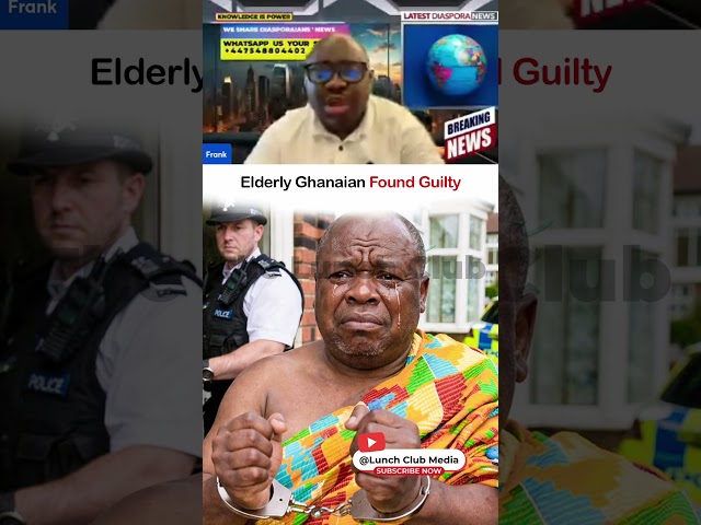 Elderly Ghanaian In UK Faces Prison Time!